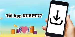 Tải app kubet77